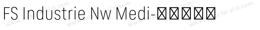 FS Industrie Nw Medi字体转换